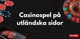 Bästa Utländska Casino Din Guide till Spännande Spelupplevelser 587896315