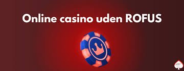Danish Casino Uden Om Rufus En Dybere Undersøgelse