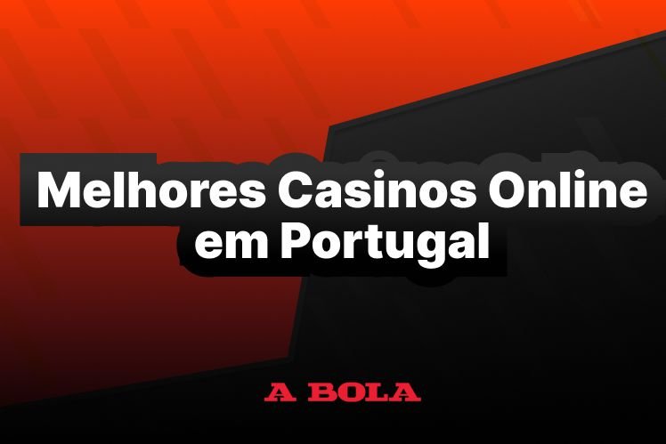 Os Melhores Casinos Online em Portugal para Jogar -2135271918