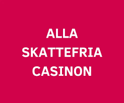Skattefria Casinon – Upplev Nöje Utan Ekonomiska Bekymmer