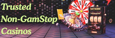 Understanding Non-GamStop Casinos A Comprehensive Guide 1509460004
